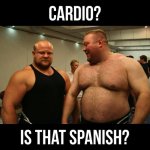 Cardio-Is-that-spanish.jpg